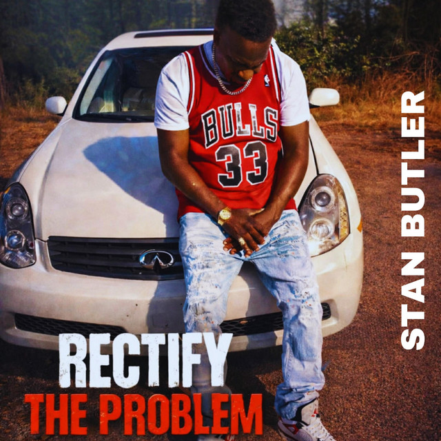 RECTIFY THE PROBLEM - Single by Stan Butler | Spotify