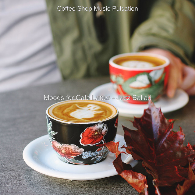 Moods for Cafe Lattes - Jazz Ballad cover art