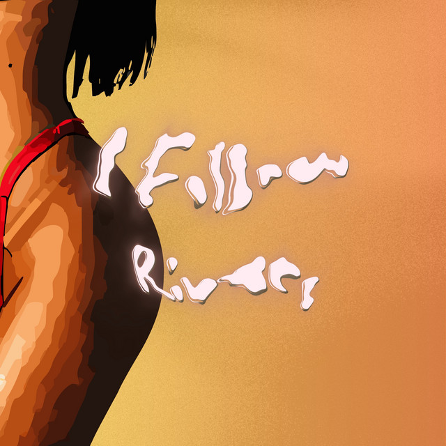 I Follow Rivers