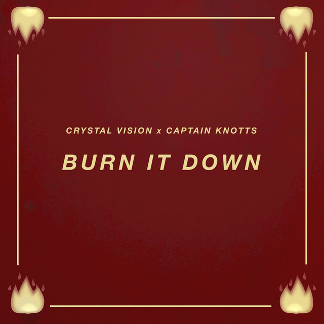 Burn It Down