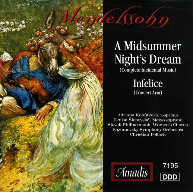 Mendelssohn: Midsummer Night's Dream, Opp. 21 and 61 (A) cover art