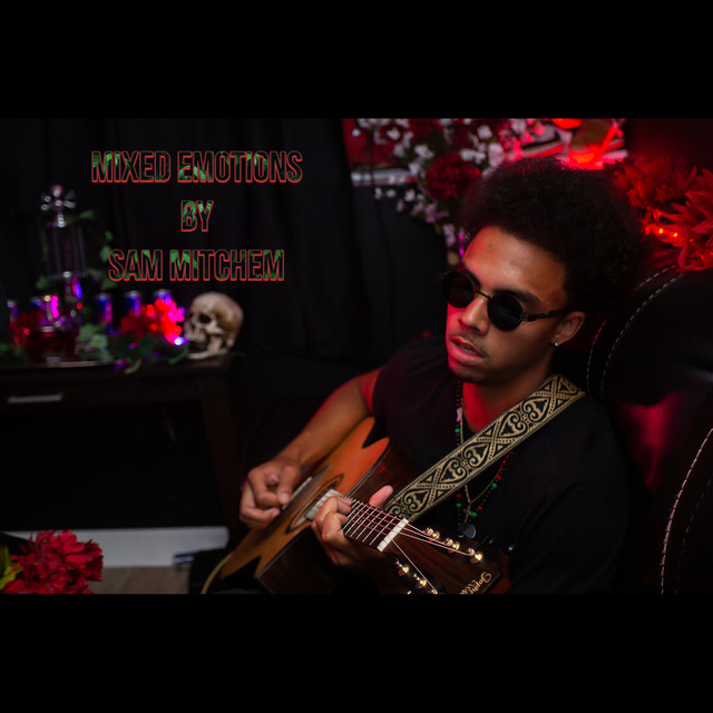 Mixed Emotions - EP by Sam Mitchem | Spotify