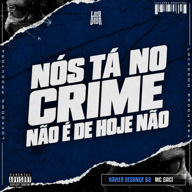 NÔS TÁ NO CRIME NÃO É DE HOJE NÃO