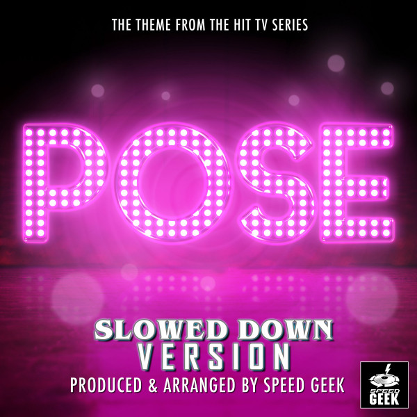 Pose Main Theme (From ''Pose'') - Slowed Down - song and lyrics by ...