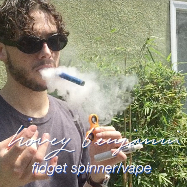 Fidget Spinner / Vape - Single by Hovey Benjamin | Spotify