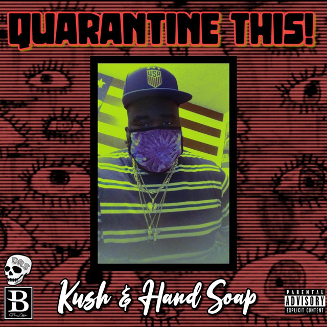 Quarantine This! Kush & Hand Soap cover art