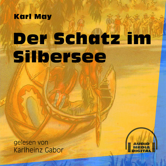 Der Schatz im Silbersee (Ungekürzt) cover art