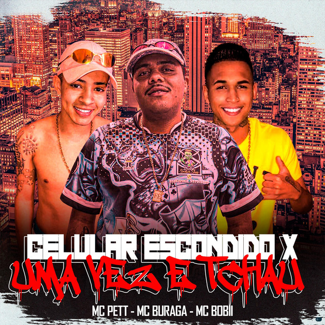Celular Escondido X Uma Vez e Tchau