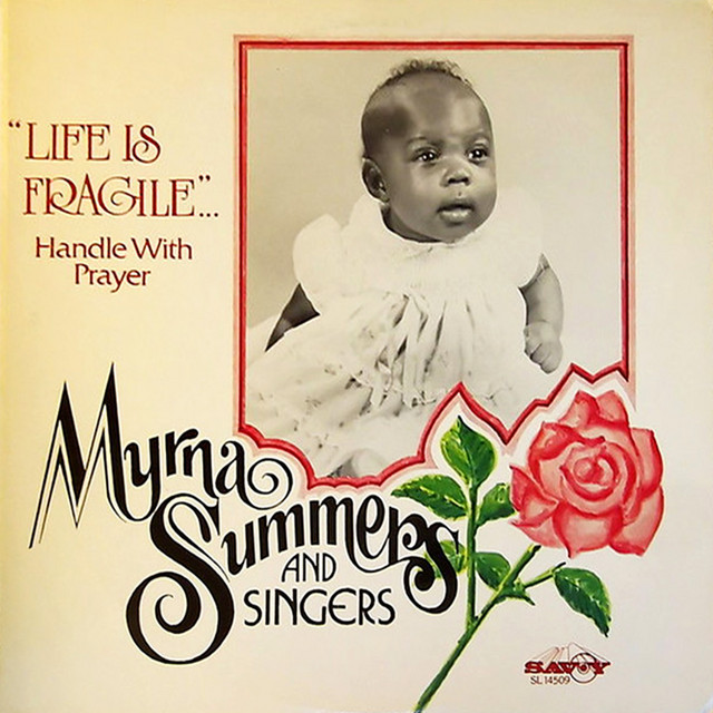 Life Is Fragile... Handle With Prayer — Myrna Summers