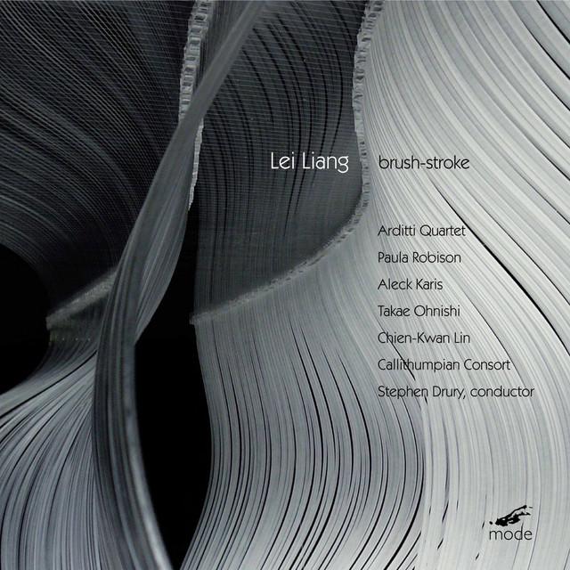 Liang: Brush-Stroke - Album by Lei Liang | Spotify