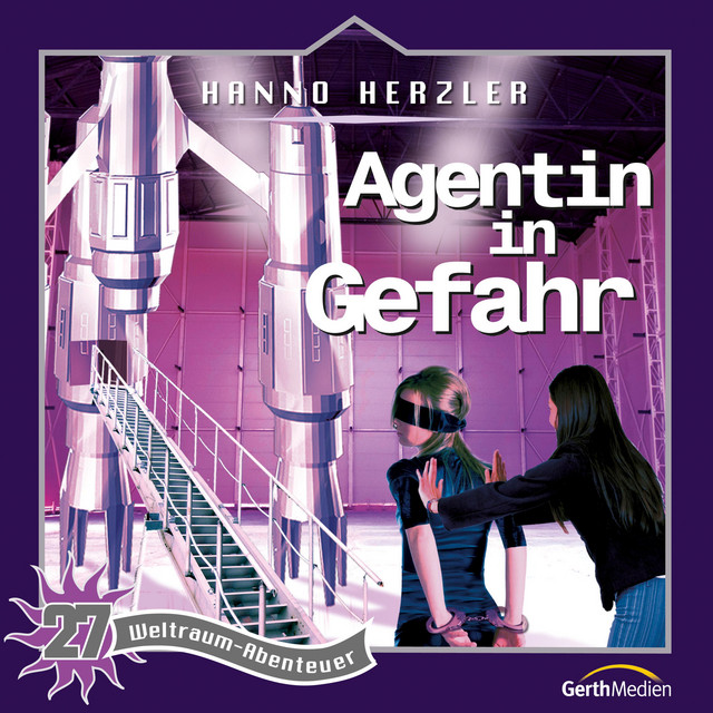27: Agentin in Gefahr (Weltraum-Abenteuer)