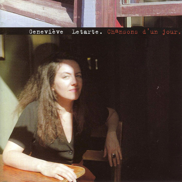 Chansons d’un jour — Geneviève Letarte