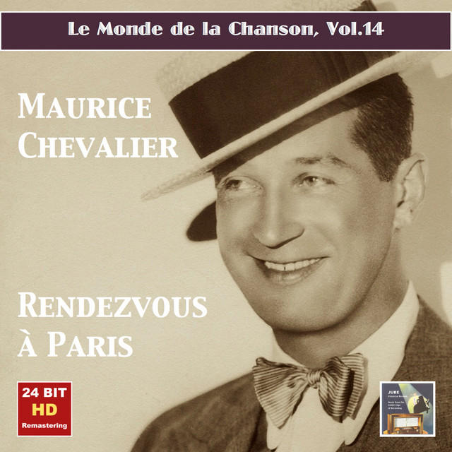 Le monde de la chanson, Vol. 14: Maurice Chevalier – Rendezvous à Paris (Remastered 2015) cover art