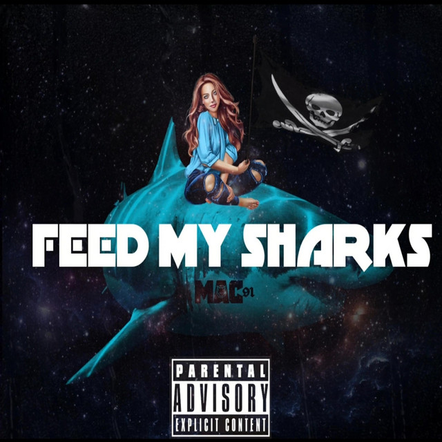 Feed MY Sharks - song and lyrics by Mac 91 | Spotify