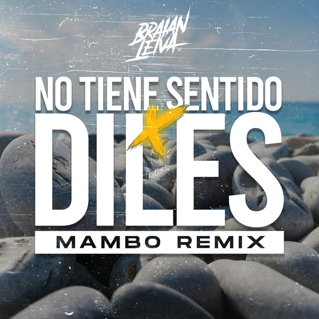 No Tiene Sentido x Diles (Mambo)