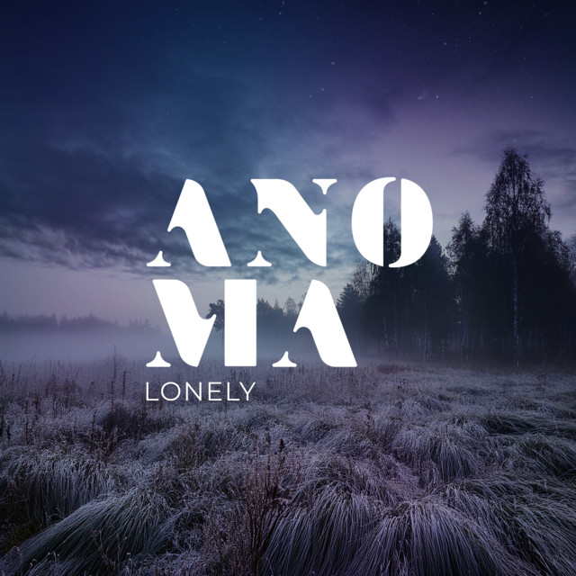 Обкладинка: Lonely — ANOMA
