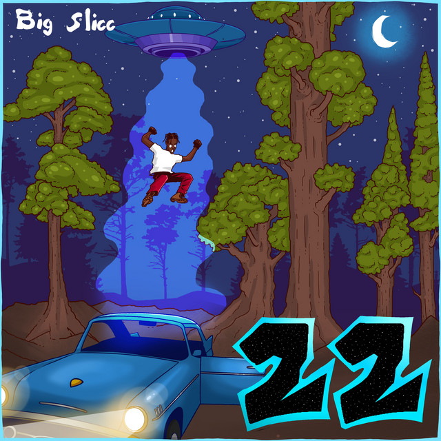 22 - Single by BIG SLICC | Spotify