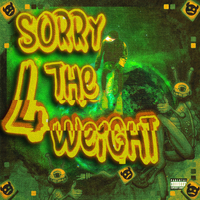 Sorry 4 The Weight cover art