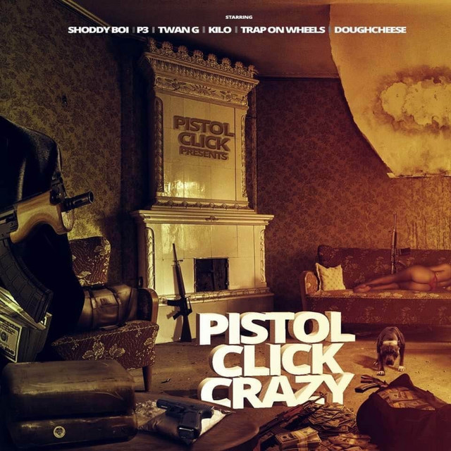 Pistol Click Crazy - Compilation by Various Artists | Spotify