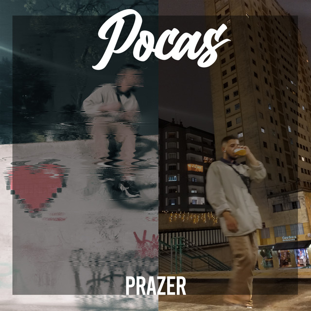 Pocas - Prazer