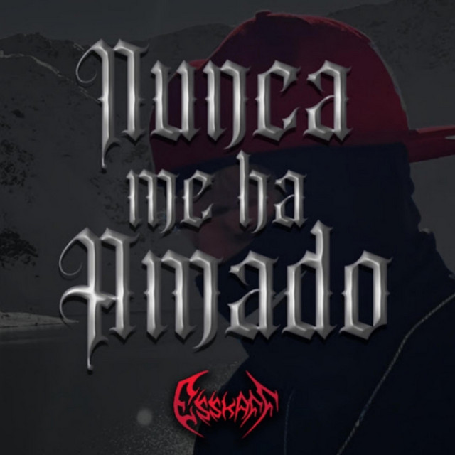 NUNCA ME HA AMADO