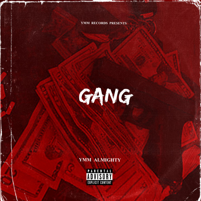 GANG - Single by YMM ALMIGHTY | Spotify