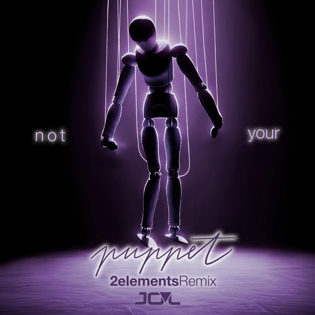 Not Your Puppet - 2Elements Remix