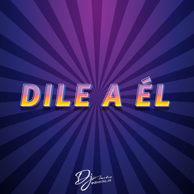 Dile a El - Remix