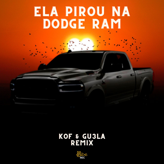 EL4 PIR0U NA D0DGE RAM (FUNK)