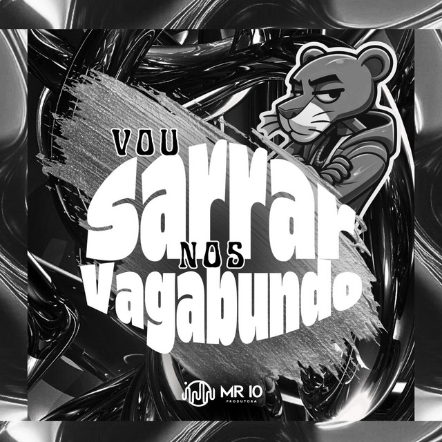 Vou Sarrar nos Vagabundo
