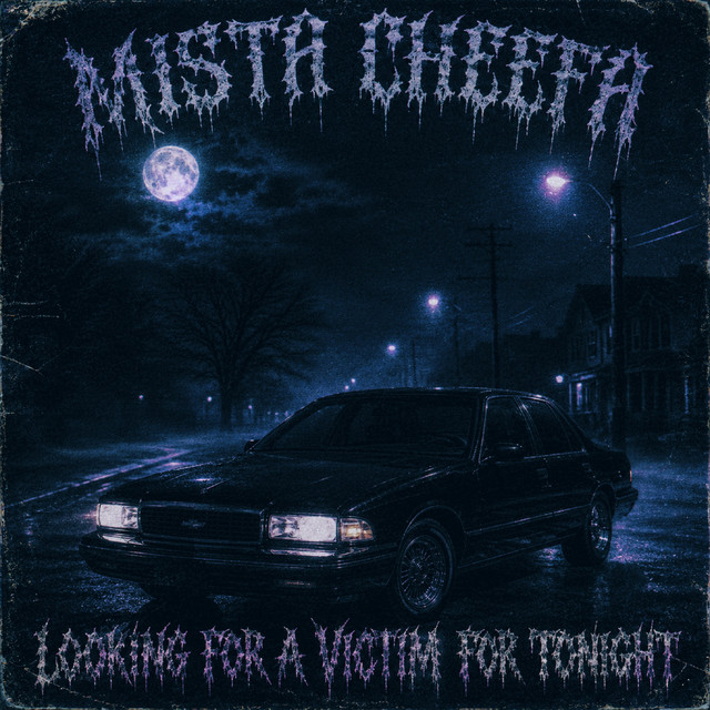 Обкладинка: Looking for a victim for tonight — Mista Cheefa