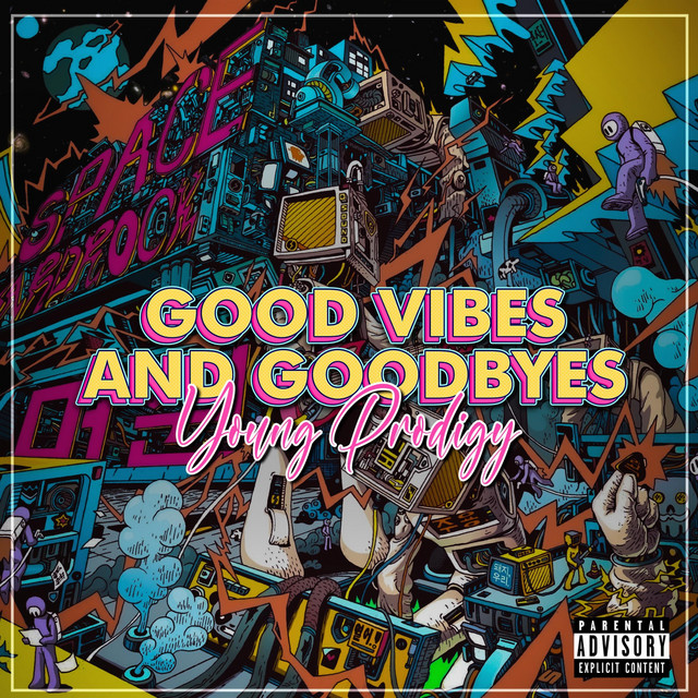 Good Vibes and Goodbyes cover art