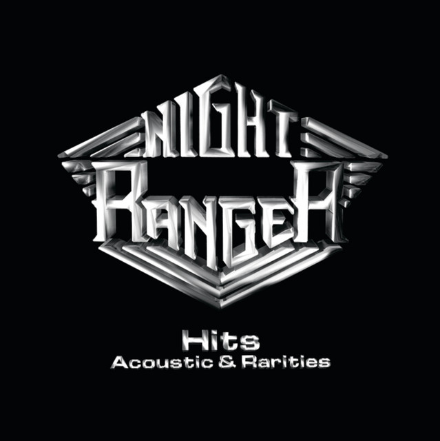 Hits, Acoustic & Rarities - Compilation by Night Ranger | Spotify