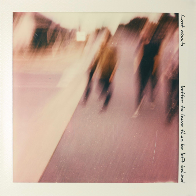 Better To Leave Than Be Left Behind album image