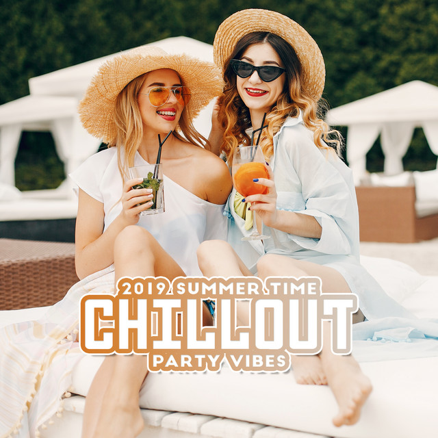 2019 Summer Time Chillout Party Vibes cover art