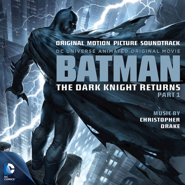 Batman: The Dark Knight Returns, Pt. 1 (Original Motion Picture Soundtrack) cover art