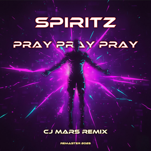 Cover art: Pray Pray Pray - Remix instrumental+vcfx version remaster 2025 — CJ Mars