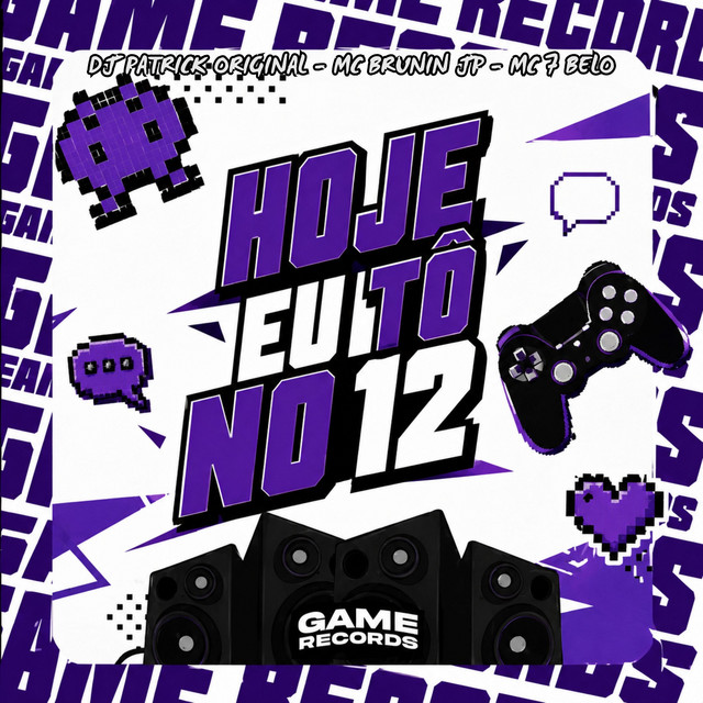 Hoje Eu Tô No 12