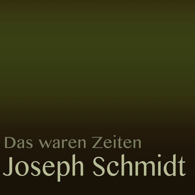 Das waren Zeiten: Joseph Schmidt cover art