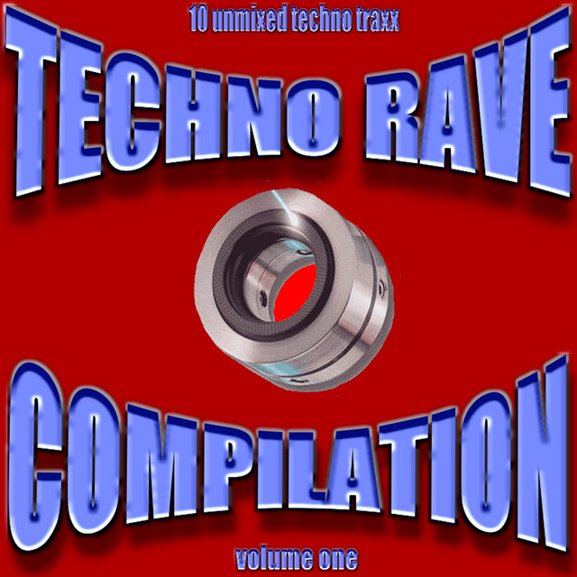Techno Rave Vol. 1 - Compilation by Various Artists | Spotify