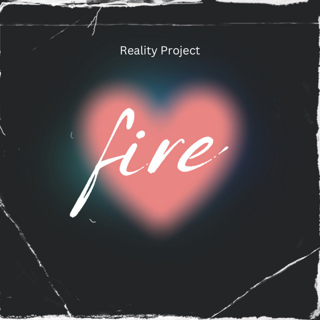 Обкладинка: Fire — Reality Project
