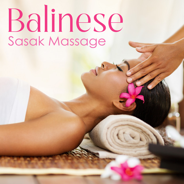 Balinese Sasak Massage: Music to Reduce Stress and Elevate Mood