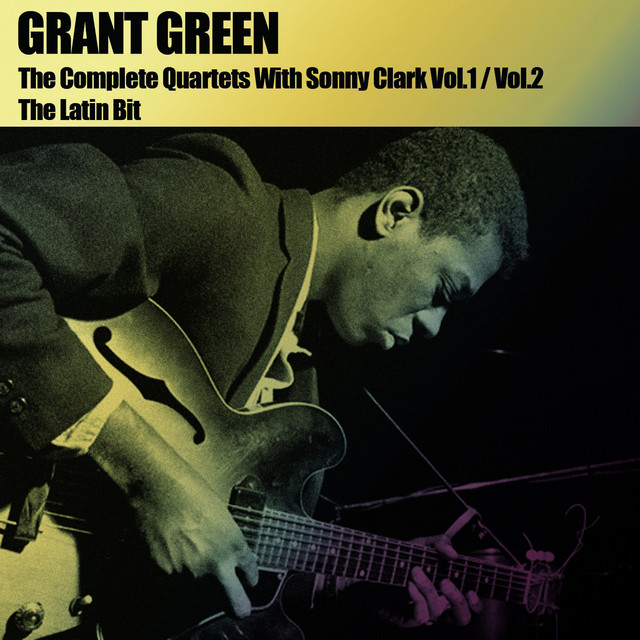 洋楽 GRANT GREEN WITH SONNY CLARK The Complete quartets With Sonny Clark, Vol. 1, Vol. 2 (The Latin