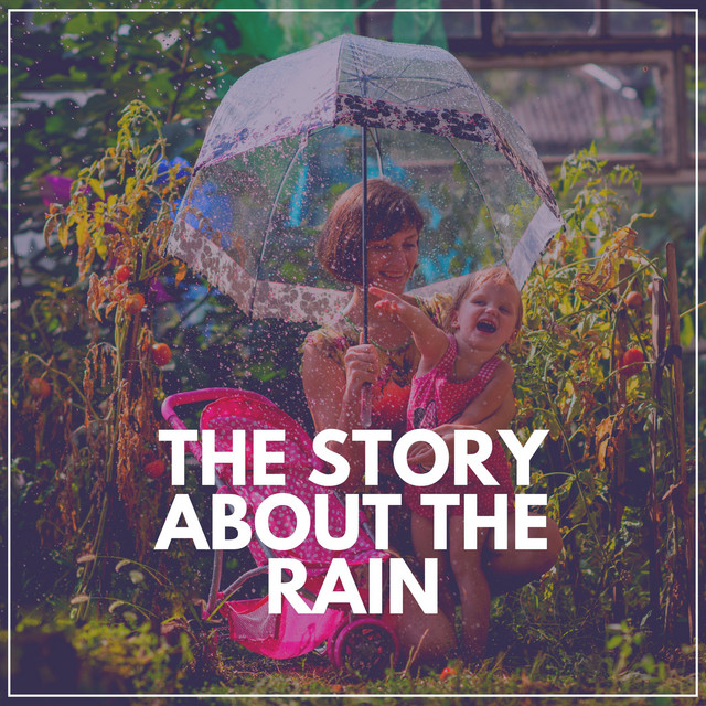 The Story About the Rain