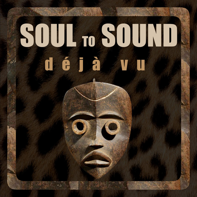 Déjà Vu – Soul to Sound