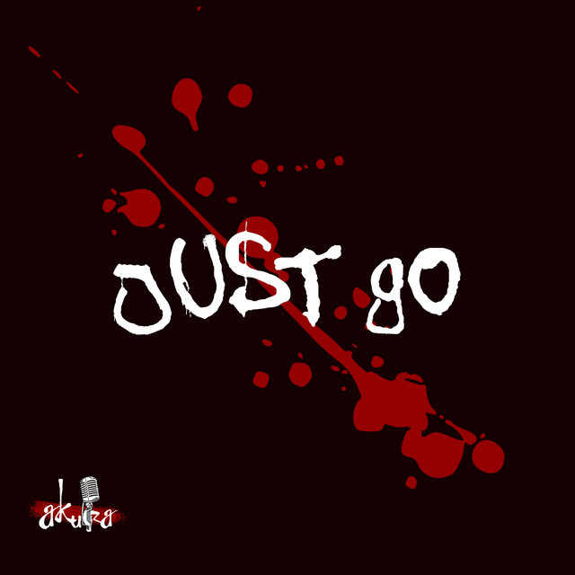 Just Go - Single by Akura Man | Spotify