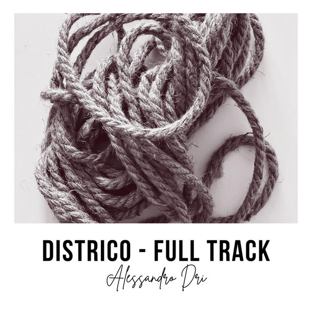 Alessandro Dri – Districo (Full)