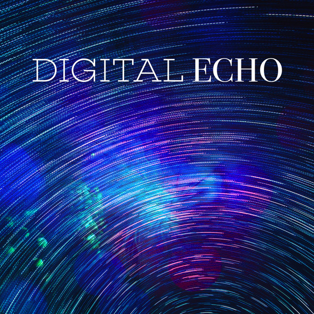 Digital Echo ! ! ! ! - Album by Relaxamento | Spotify