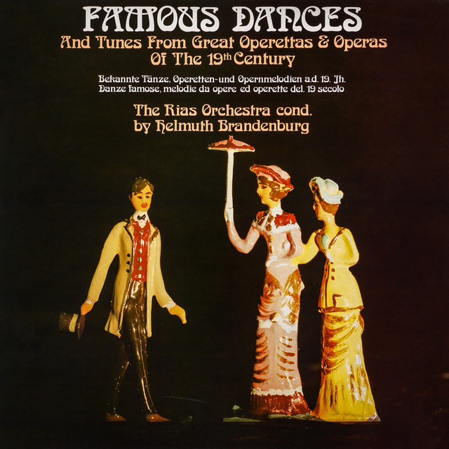 Famous Dances (And Tunes from the Great Operettas & Operas of the 19 Th Century) [Bekannte Tänze, Operetten- Und Opernmeldodien A. D. 19 Jh.] cover art