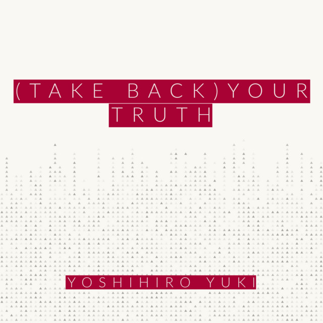 (Take Back) Your Truth